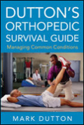 Dutton's orthopedic survival guide: managing common conditions