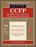 CCFP Certified Cyber Forensics Professional All-in-One Exam Guide