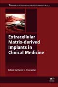 Extracellular Matrix-derived Implants in Clinical Medicine