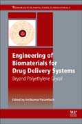 Engineering of Biomaterials for Drug Delivery Systems: Beyond Polyethylene Glycol