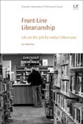 Front-Line Librarianship: Life on the Job for Todays Librarians