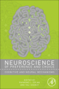 Neuroscience of preference and choice: cognitive and neural mechanisms