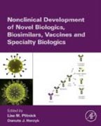 Nonclinical Development of Novel Biologics, Biosimilars, Vaccines and Specialty Biologics