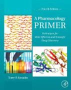 A Pharmacology Primer: Techniques for More Effective and Strategic Drug Discovery