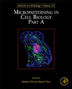 Micropatterning in Cell Biology Part A: Methods in Cell Biology
