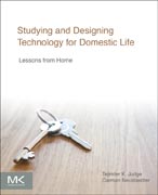 Studying and Designing Technology for Domestic Life: Lessons from Home