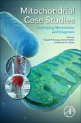Mitochondrial Case Studies: Underlying Mechanisms and Diagnosis