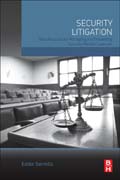 Security Litigation: Best Practices for Managing and Preventing Security-Related Lawsuits