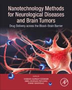 Nanotechnology Methods for Neurological Diseases and Brain Tumors: Drug Delivery across the Blood-Brain Barrier