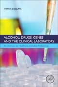 Alcohol, Drugs, Genes and Clinical Laboratory: An Overview for Healthcare and Safety Professionals