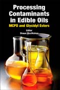 Processing Contaminants in Edible Oils: MCPD and Glycidyl Esters