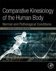Comparative Kinesiology of the Human Body in Normal and Pathological Conditions