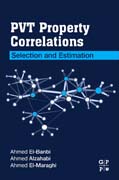 PVT Property Correlations: Selection and Estimation