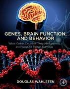 Genes, Brain Function, and Behavior: What Genes Do, How They Malfunction, and Ways to Repair Damage