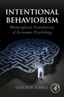 Intentional Behaviorism: Philosophical Foundations of Economic Psychology