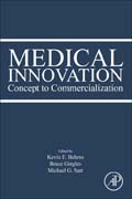 Medical Innovation: Concept to Commercializarion