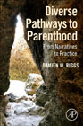 Diverse Pathways to Parenthood: From Narratives to Practice