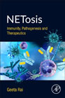 NETosis: Immunity, Pathogenesis and Therapeutic Drug Development