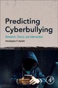 Predicting Cyberbullying: Research, Theory, and Intervention