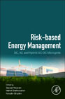 Risk-Based Energy Management: DC, AC and Hybrid AC-DC Microgrids