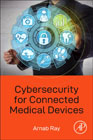 Cybersecurity for Connected Medical Devices