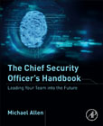 The Chief Security Officers Handbook: Leading Your Team into the Future