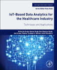 IoT Based Data Analytics for the Healthcare Industry: Techniques and Applications