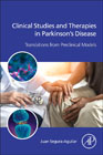 Clinical Studies and Therapies in Parkinsons Disease: Translations from Preclinical Models