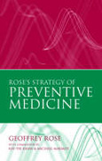 Rose's strategy of preventive medicine