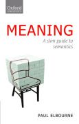 Meaning: a slim guide to semantics
