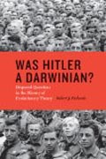 Was Hitler a Darwinian? - Disputed Questions in the History of Evolutionary Theory