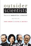 Outsider Scientists - Routes to Innovation in Biology