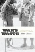 War´s Waste - Rehabilitation in World War I America