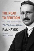 The Road to Serfdom - Text and Documents - The Definitive Edition