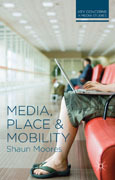 Media, place and mobility