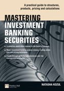 Mastering investment banking securities: a practical guide to structures, products, pricing and calculations