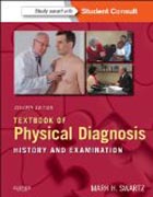 Textbook of Physical Diagnosis: History and Examination With STUDENT CONSULT Online Access