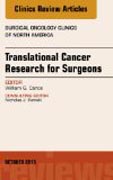 Translational Cancer Research for Surgeons, An Issue of Surgical Oncology Clinics