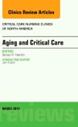 Age Related Complications in Critical Illness, An Issue of Critical Care Nursing Clinics