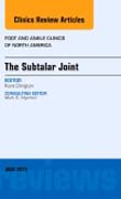The Subtalar Joint, An issue of Foot and Ankle Clinics of North America 20-2