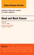 Head and Neck Cancer, An Issue of Surgical Oncology Clinics of North America 24-3