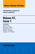 Volume 47, Issue 1, An Issue of Orthopedic Clinics