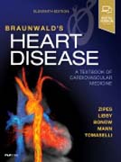 Braunwalds Heart Disease: A Textbook of Cardiovascular Medicine, Single Volume