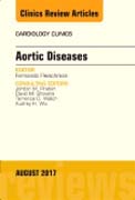 Aortic Diseases, An Issue of Cardiology Clinics