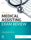 Elseviers Medical Assisting Exam Review