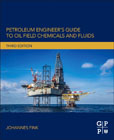 Petroleum Engineers Guide to Oil Field Chemicals and Fluids