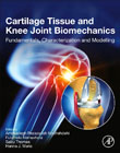 Cartilage Tissue and Knee Joint Biomechanics: Fundamentals, Characterization and Modelling