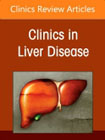 Advances in Viral Hepatitis B and D: Moving Toward the Goals of Elimination., An Issue of Clinics in Liver Disease