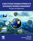 A New Systems Thinking Approach to Sustainable Resource Management: Principles and Applications