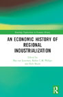 An Economic History of Regional Industrialization